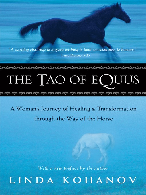 The Tao of Equus (eBook): A Woman's Journey of Healing and Transformation Through the Way of the Horse